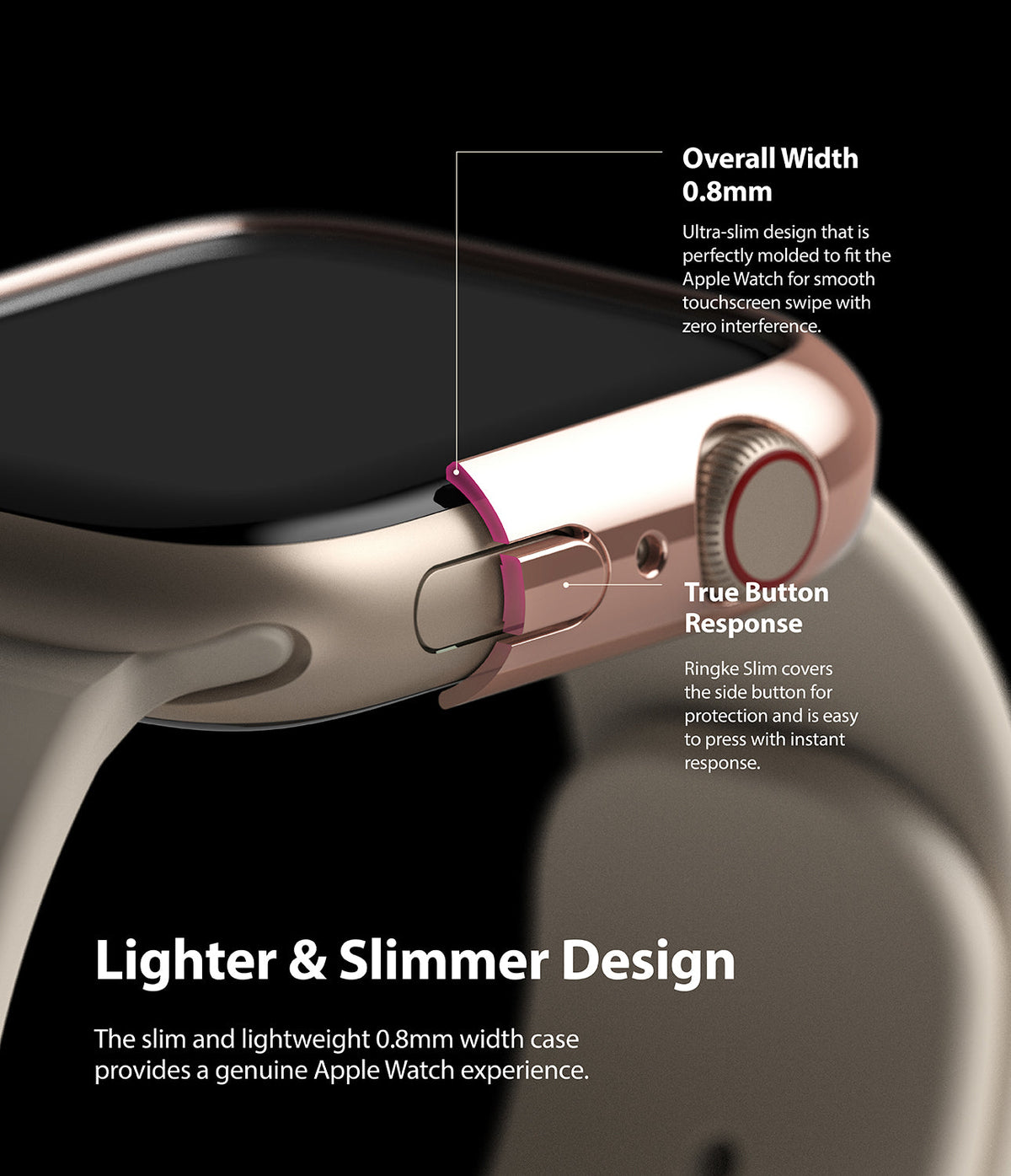 Apple Watch 9 / 8 / 7 (41mm) | Slim - Close-up of a rose gold slim watch case highlighting 0.8mm width and responsive button design.