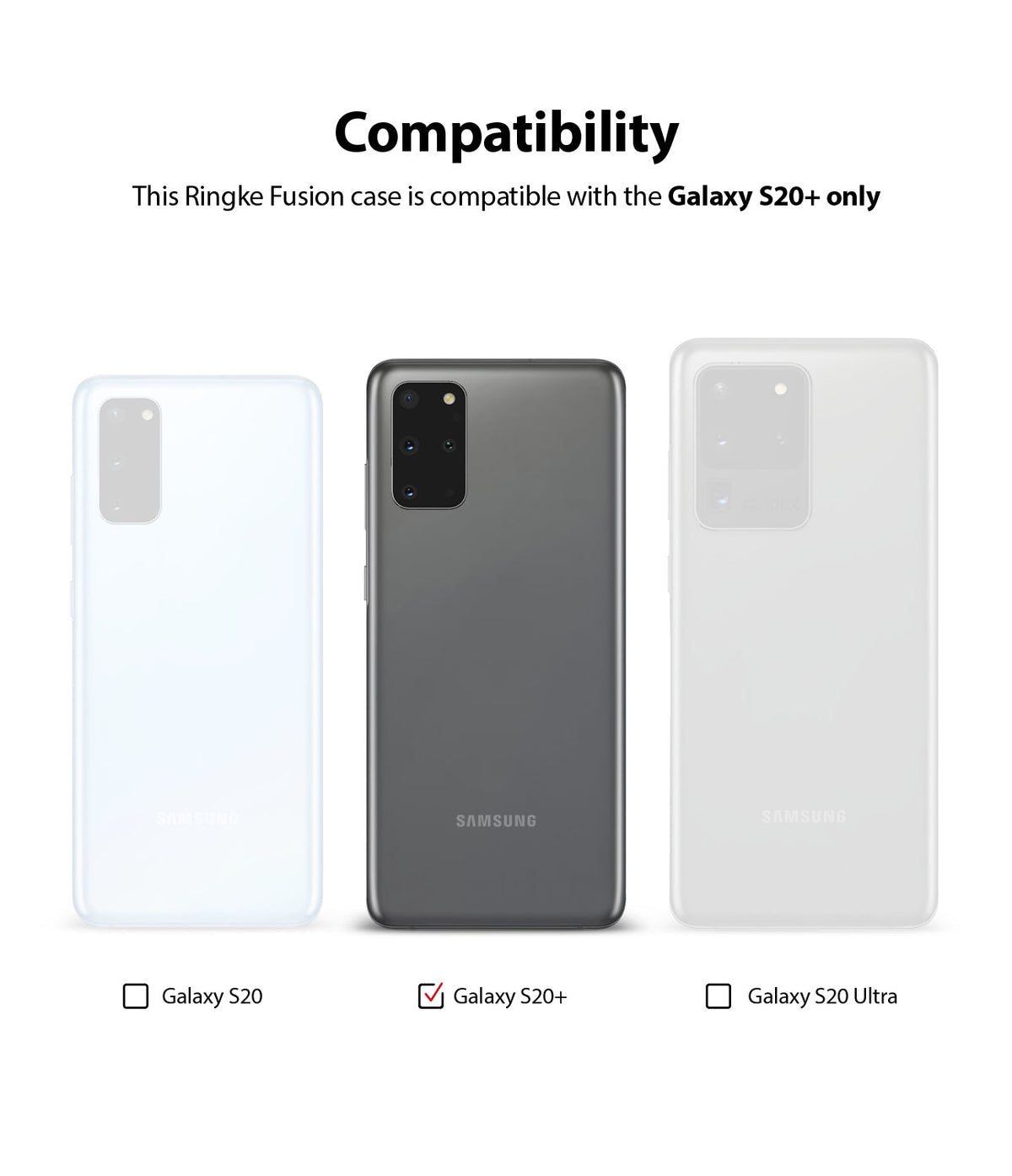 Galaxy S20 Plus Case | Fusion Design - Compatibility chart showing Galaxy S20, S20+, and S20 Ultra with a checkmark on S20+.