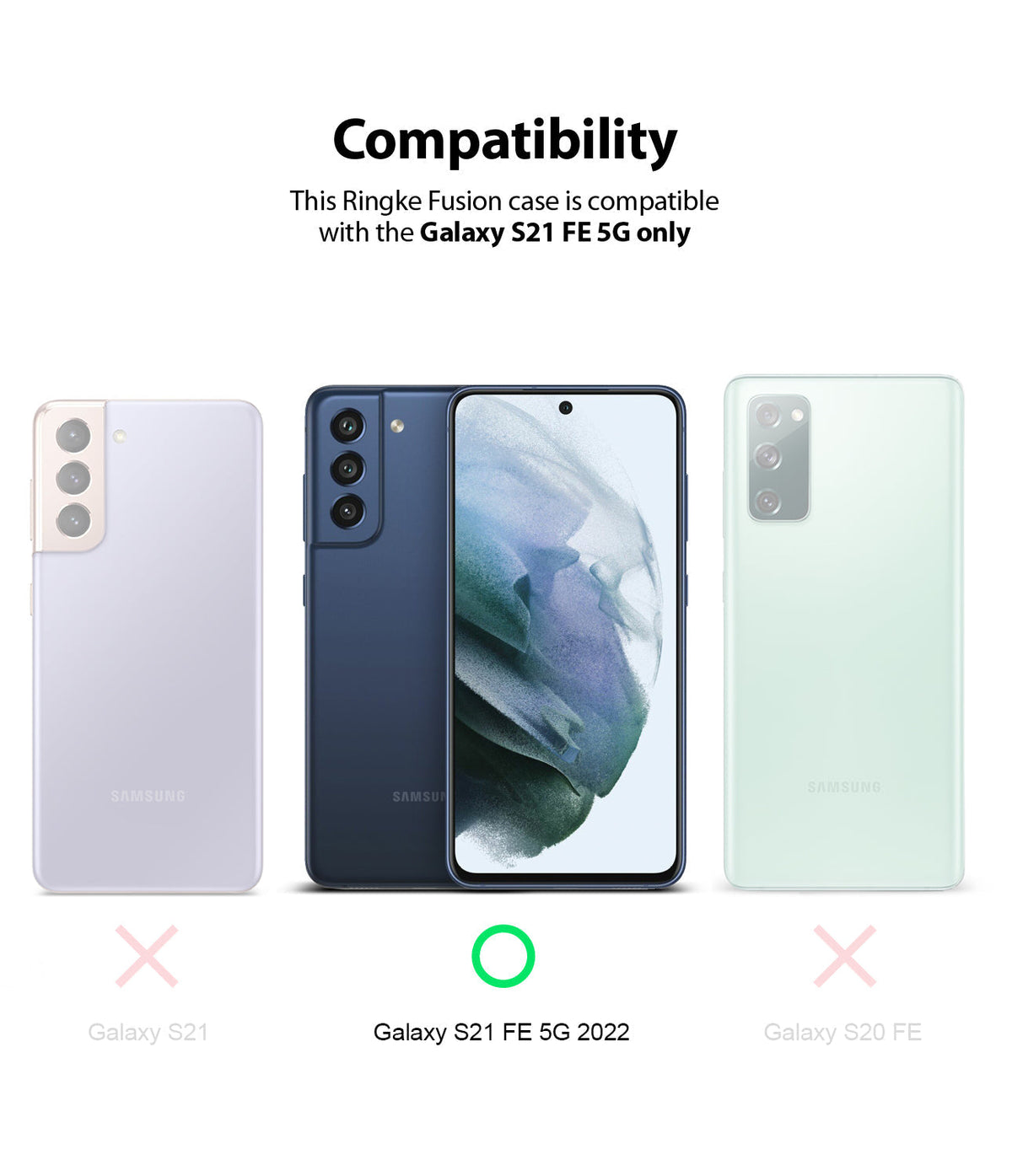 Galaxy S21 FE Case | Fusion - Compatibility chart showing Galaxy S21 FE 5G is the only model supported among three phones.