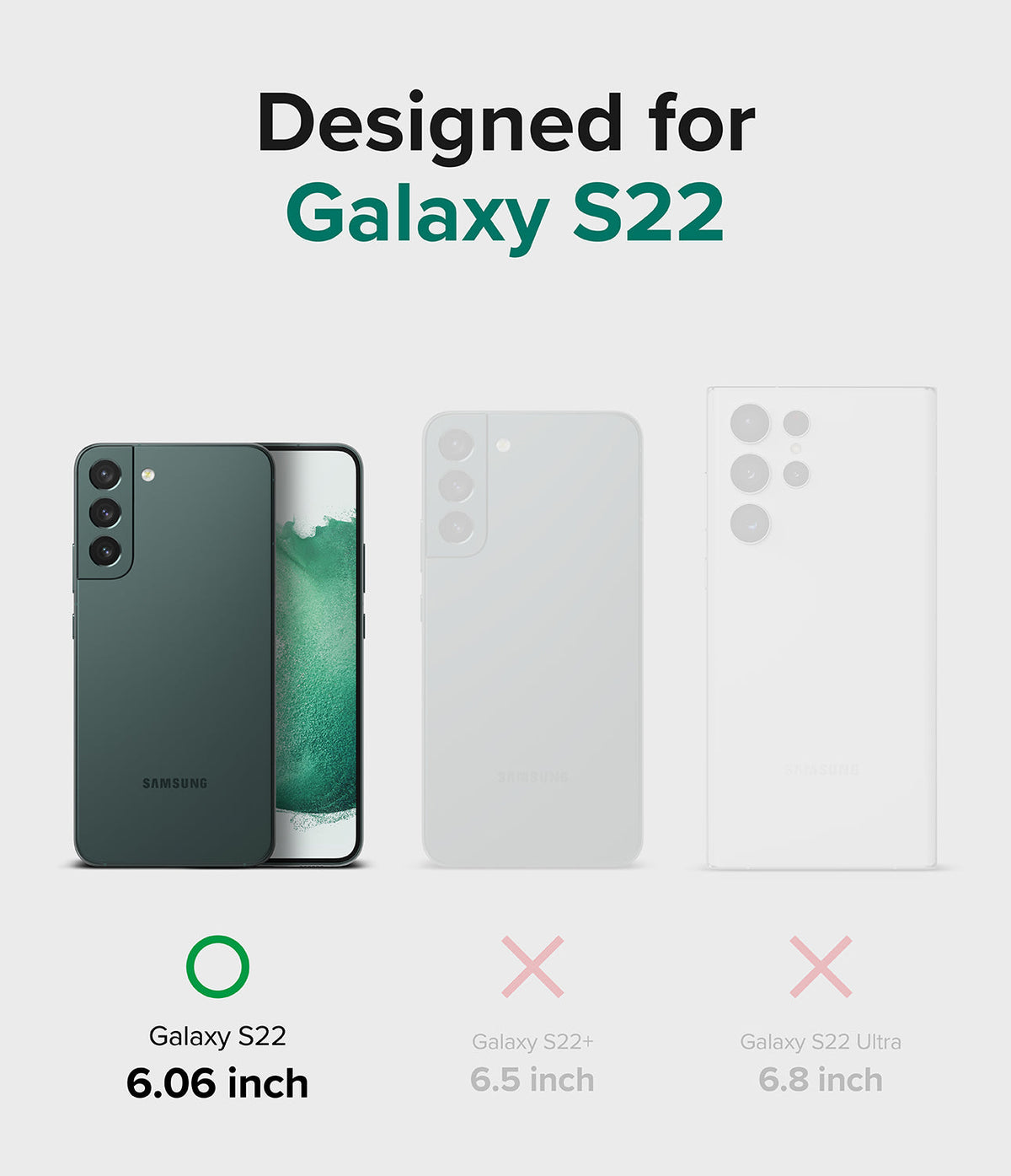 Galaxy S22 Case | Fusion - Comparison chart showing Galaxy S22 is compatible while S22+ and S22 Ultra are not.