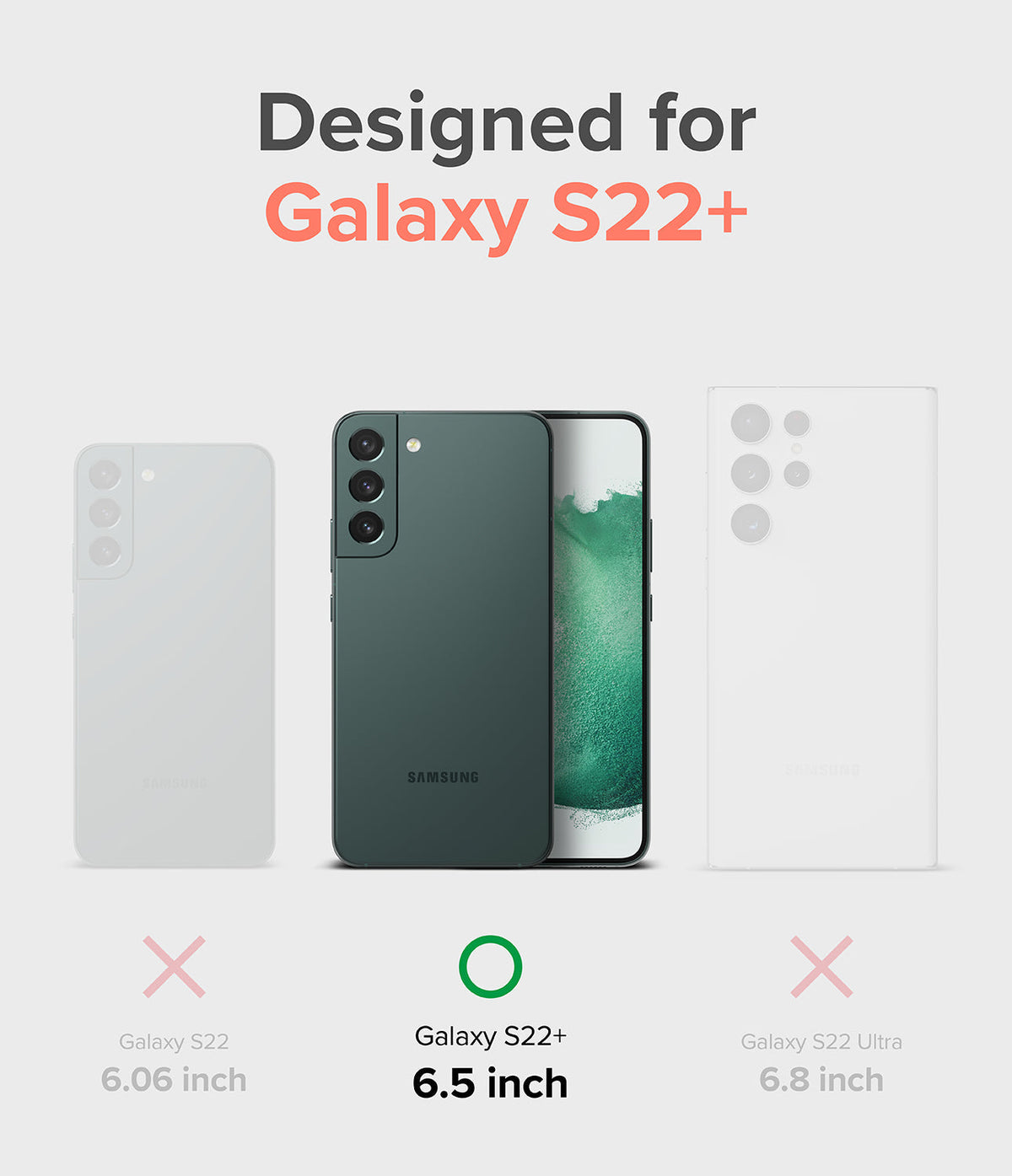 Galaxy S22 Plus Case | Fusion Design - Comparison chart showing Galaxy S22, S22+, and S22 Ultra with a green check for the 6.5-inch S22+.