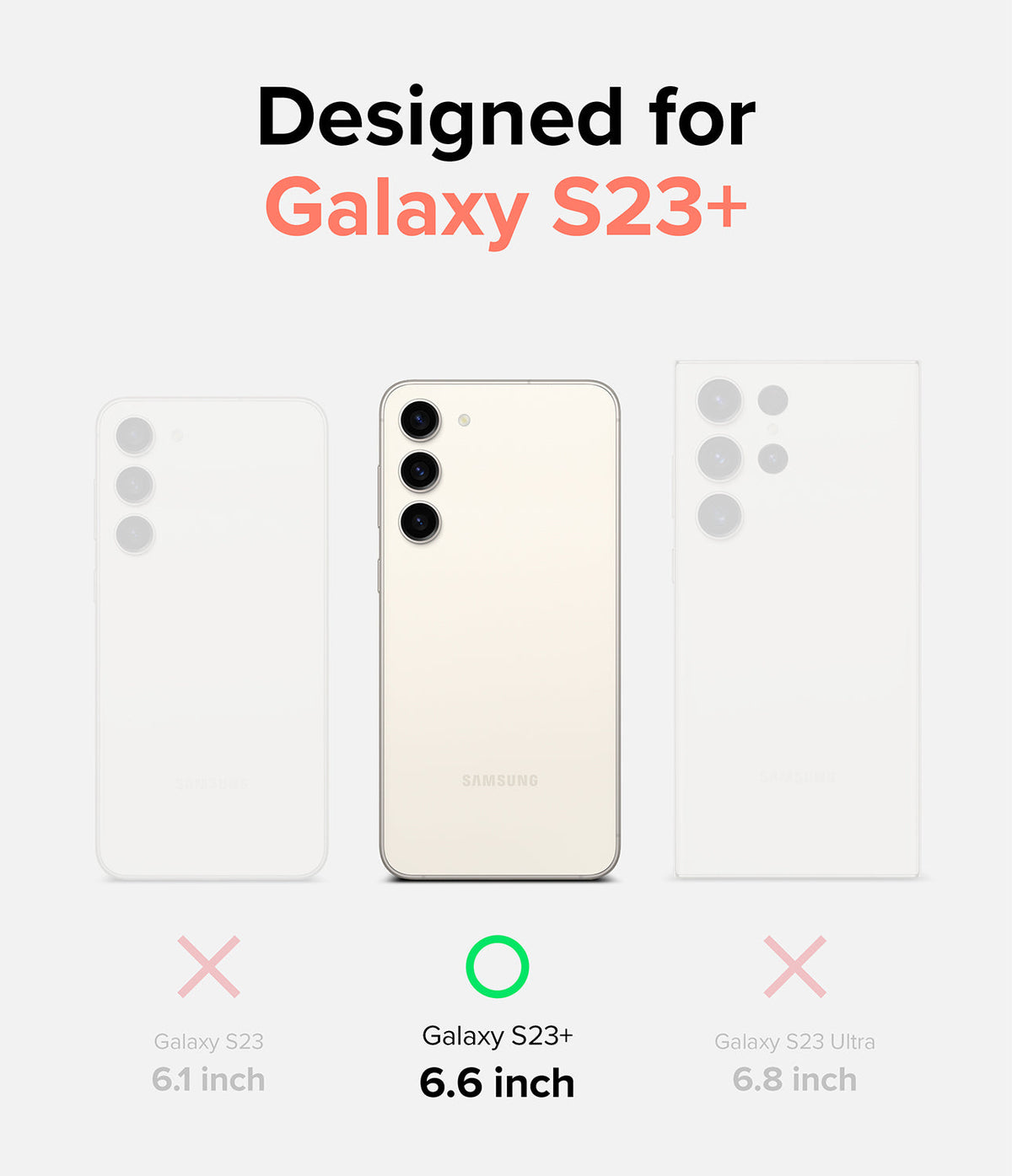 Galaxy S23 Plus Case | Fusion Design - Comparison chart showing the 6.6-inch Galaxy S23+ is the correct fit among S23 models.