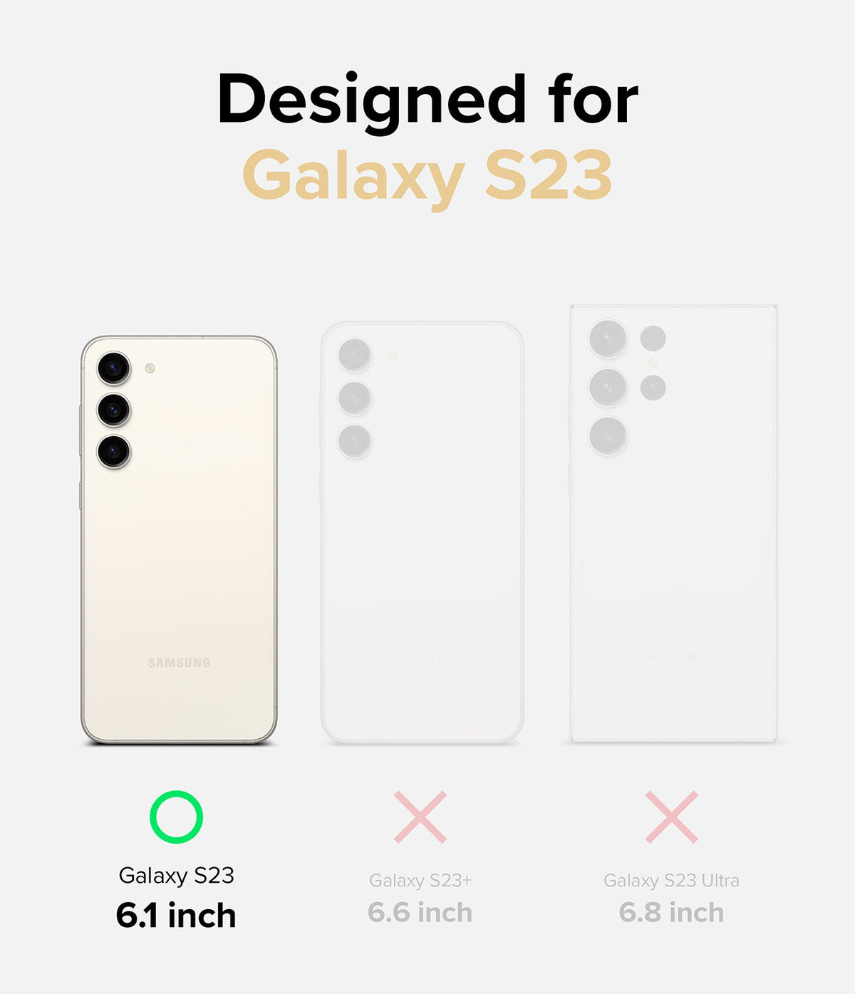 Galaxy S23 Case | Fusion - Comparison chart showing Galaxy S23 is the only compatible model among S23, S23+, and S23 Ultra.