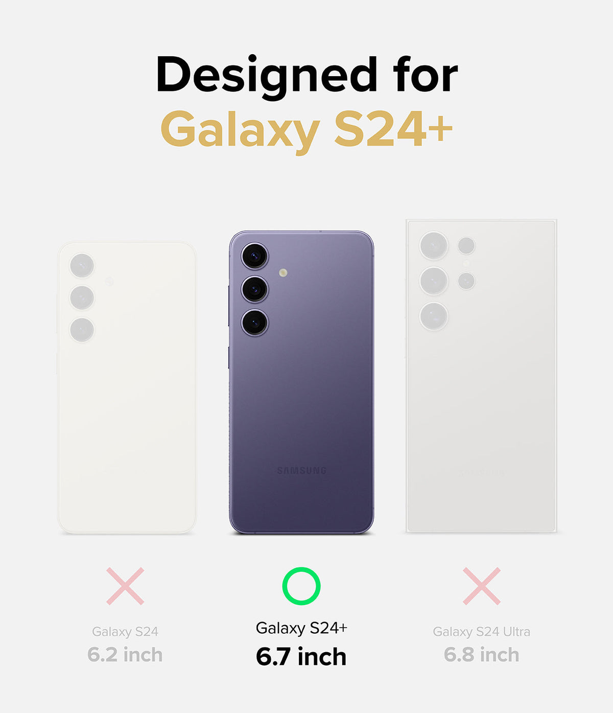 Galaxy S24 Plus Case | Fusion Design - Comparison chart showing Galaxy S24+ is the correct 6.7-inch fit, excluding S24 and S24 Ultra.