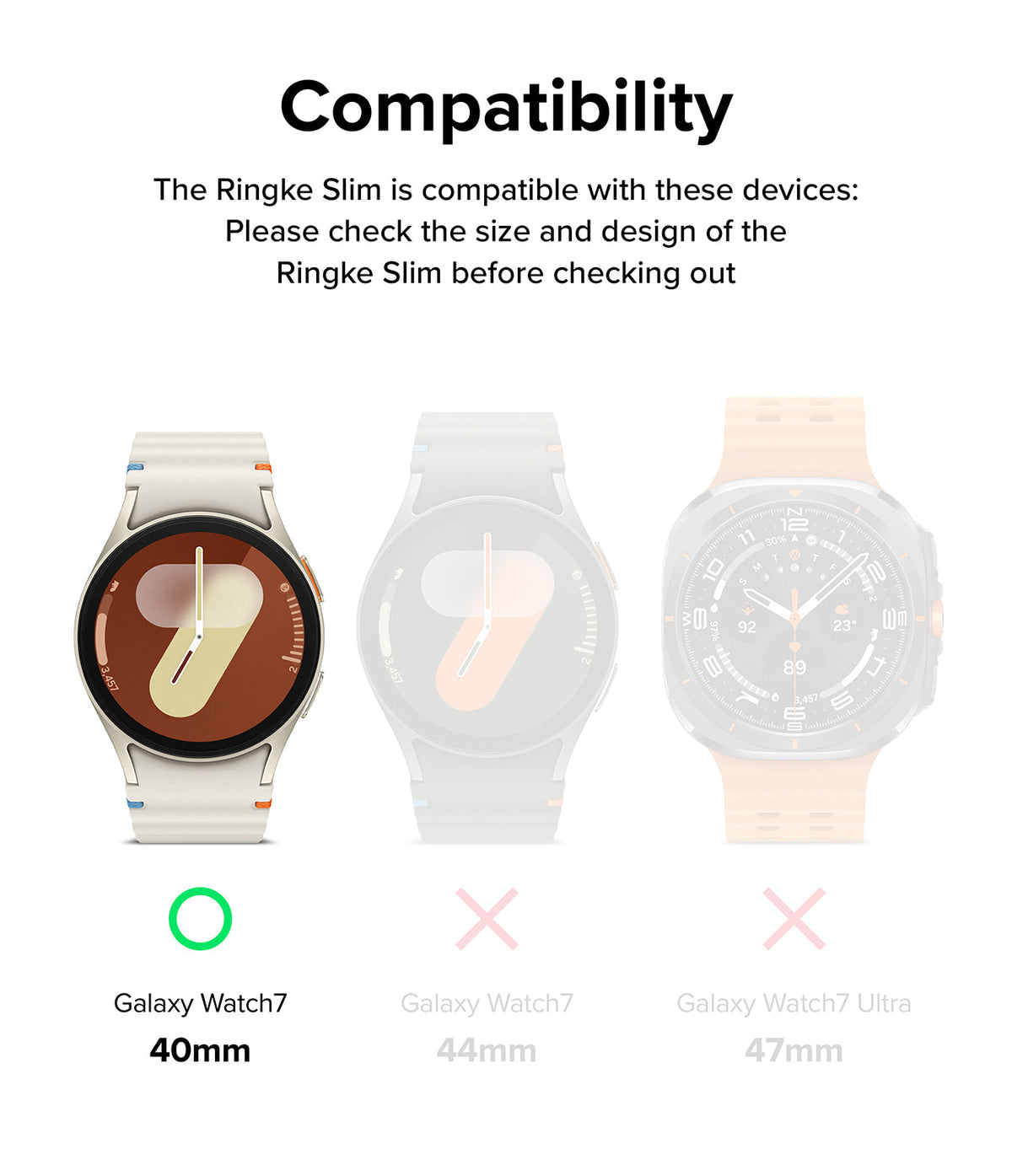 Galaxy Watch 7 (40mm) | Slim & Glass - Compatibility chart showing the 40mm model is compatible, while 44mm and Ultra are not.
