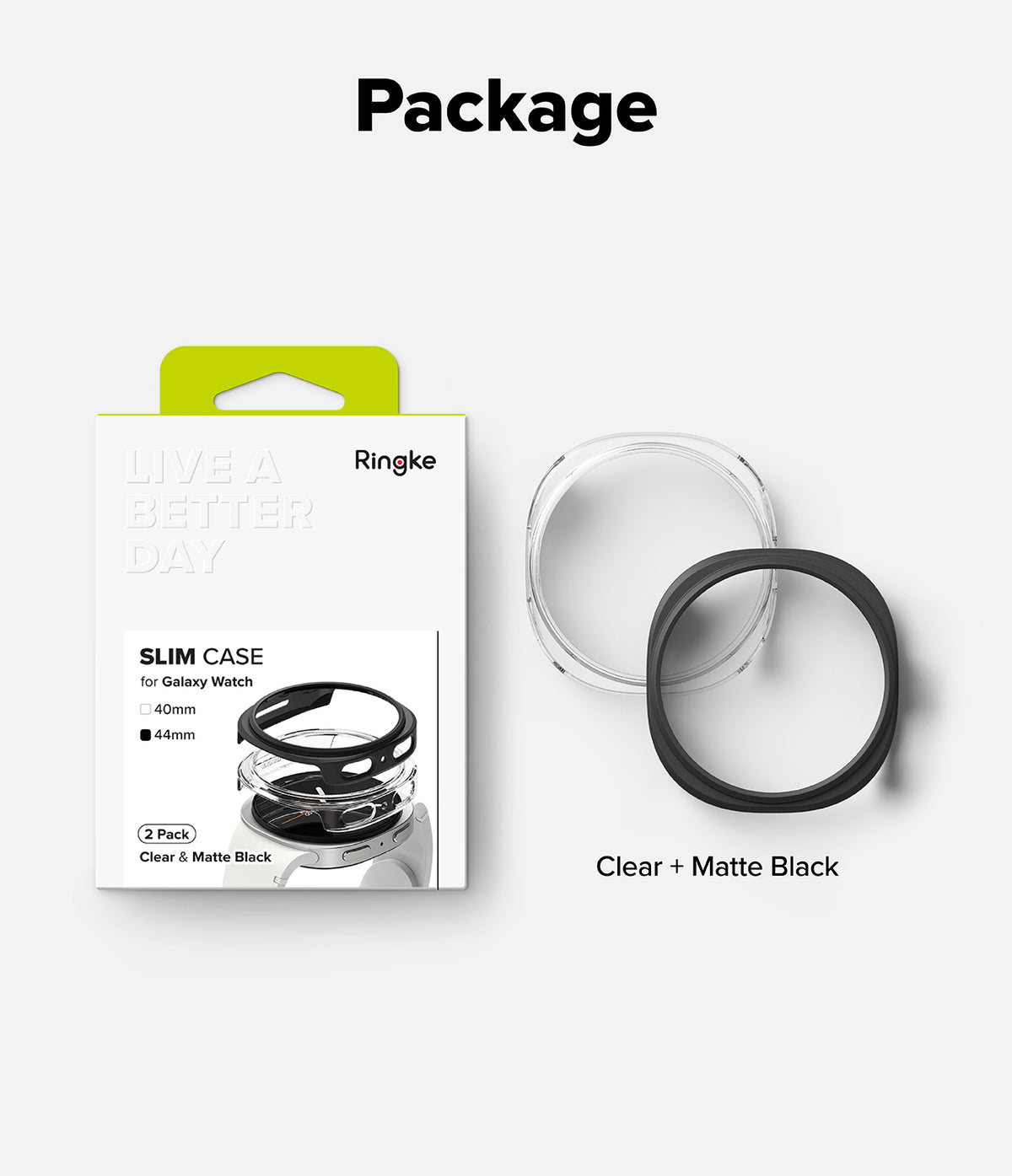 Galaxy Watch 9 / 8 44mm Case | Slim - Ringke Slim Case for Galaxy Watch 2-pack packaging shown next to two replacement cases, one clear and one matte black, on a light gray background with the text 'Package' and 'Clear + Matte Black'.