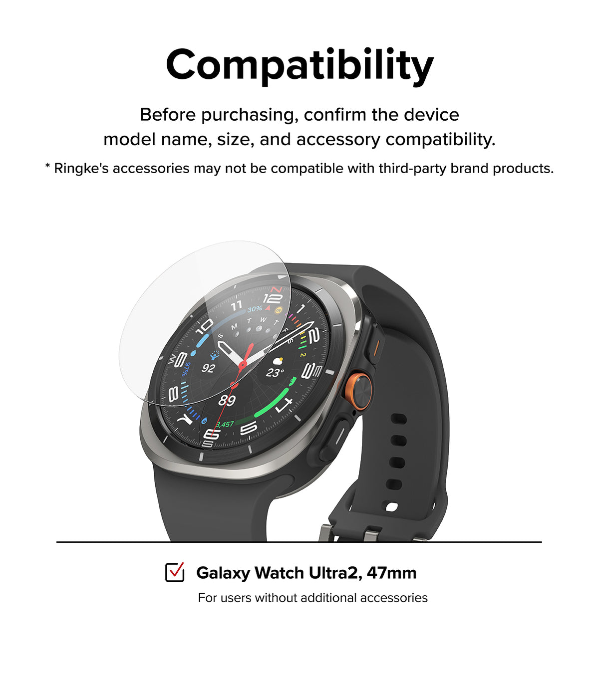 Galaxy Watch Ultra 2 Screen Protector | Tempered Glass (4 Pack) - R9 - Compatibility graphic for a smartwatch screen protector showing a Galaxy Watch Ultra 47mm with a clear protector overlay and text stating Ringke's accessories may not be compatible with third-party brand products.