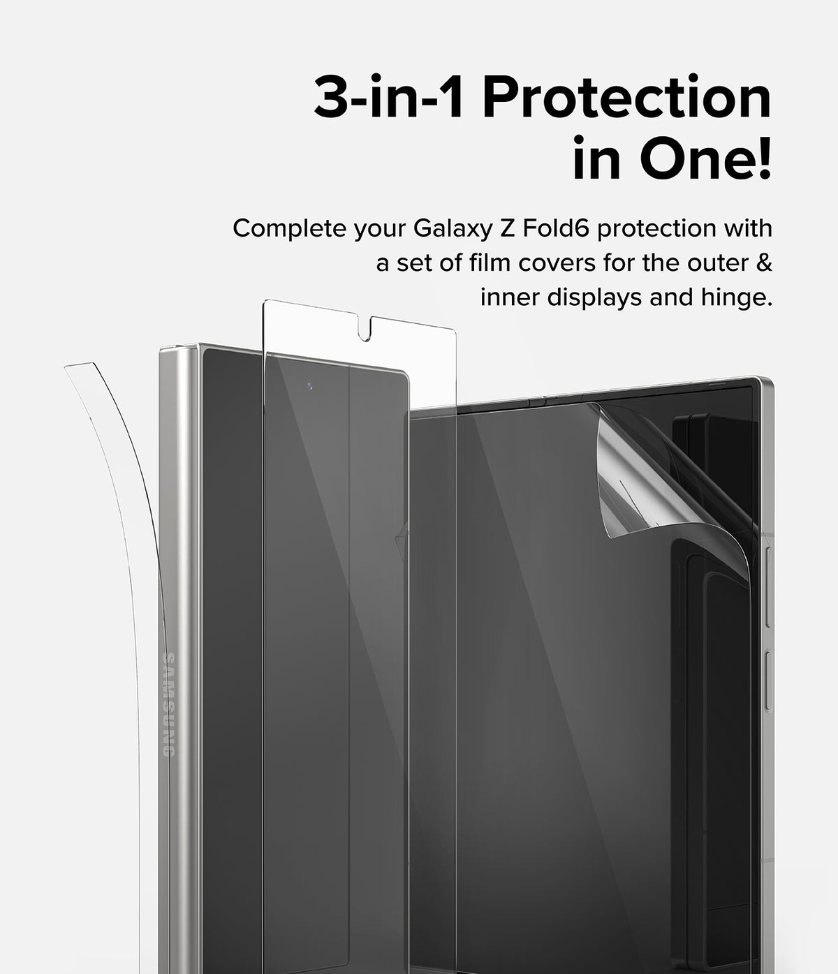 Galaxy Z Fold 6 | 3-in-1 Protector - Transparent film covers being applied to the outer screen and hinge of a smartphone.
