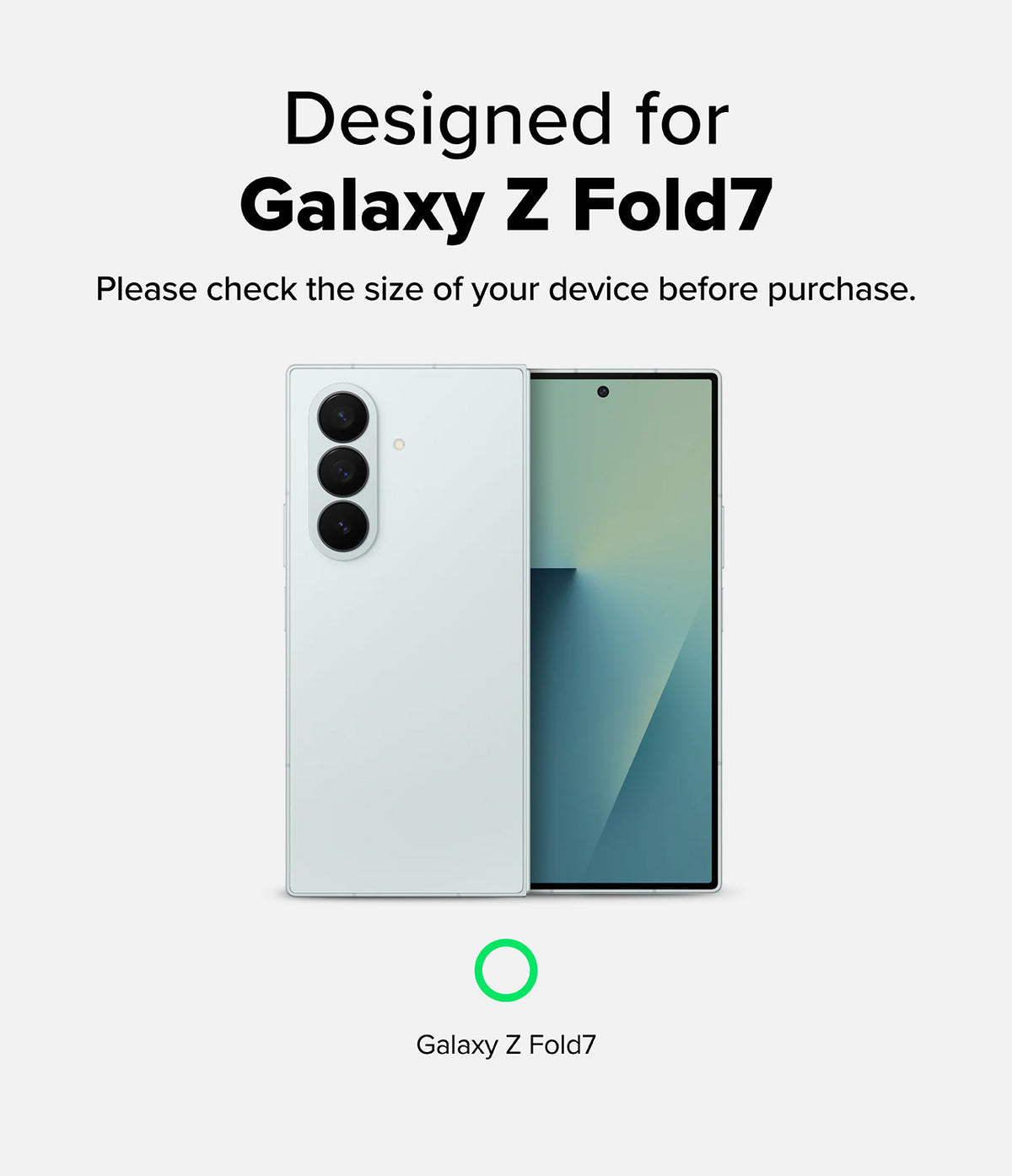 Galaxy Z Fold 7 Case | Fusion - A mint-colored Galaxy Z Fold 7 phone shown from the back and front with text advising size check.