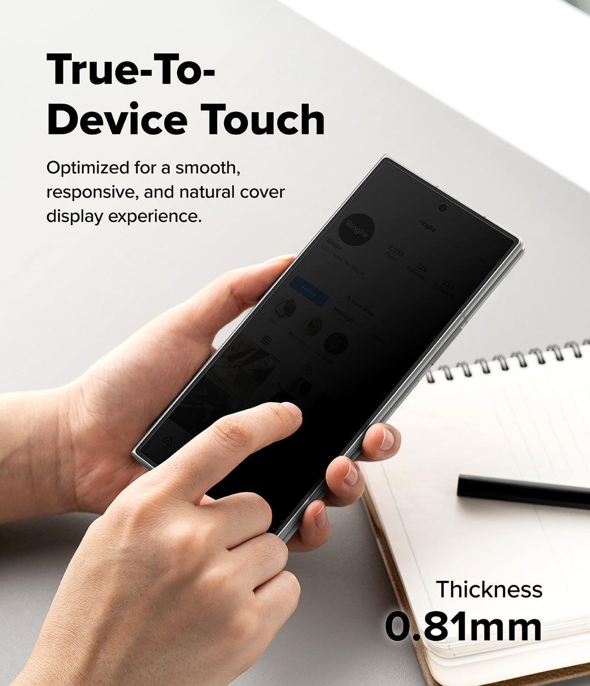 Galaxy Z Fold 8 Ultra Screen Protector | Cover Display Easy Slide 360° Privacy Tempered Glass (2 Pack) - A person holds a smartphone with a black protective cover, demonstrating touch sensitivity. The image includes text overlays reading 'True-To-Device Touch' and 'Thickness 0.