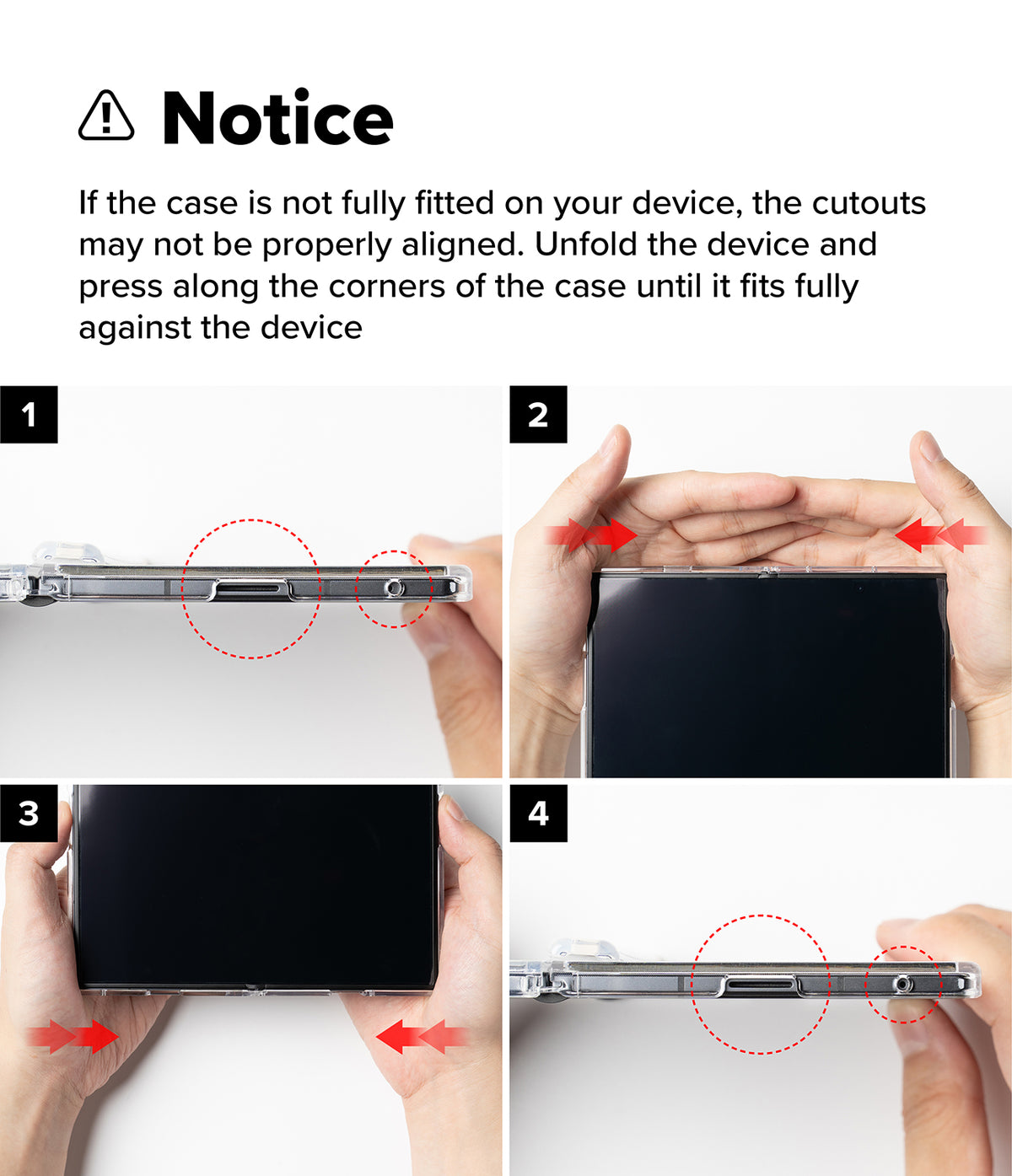Galaxy Z Fold 8 Ultra Case | Fusion Magnetic - Instruction diagram showing four steps for fitting a clear protective case around a smartphone. The notice at the top explains that cutouts may not be properly aligned if the case is not fully fitted, and the panels include hand illustrations and red arrows indicating pressure along the case edges.
