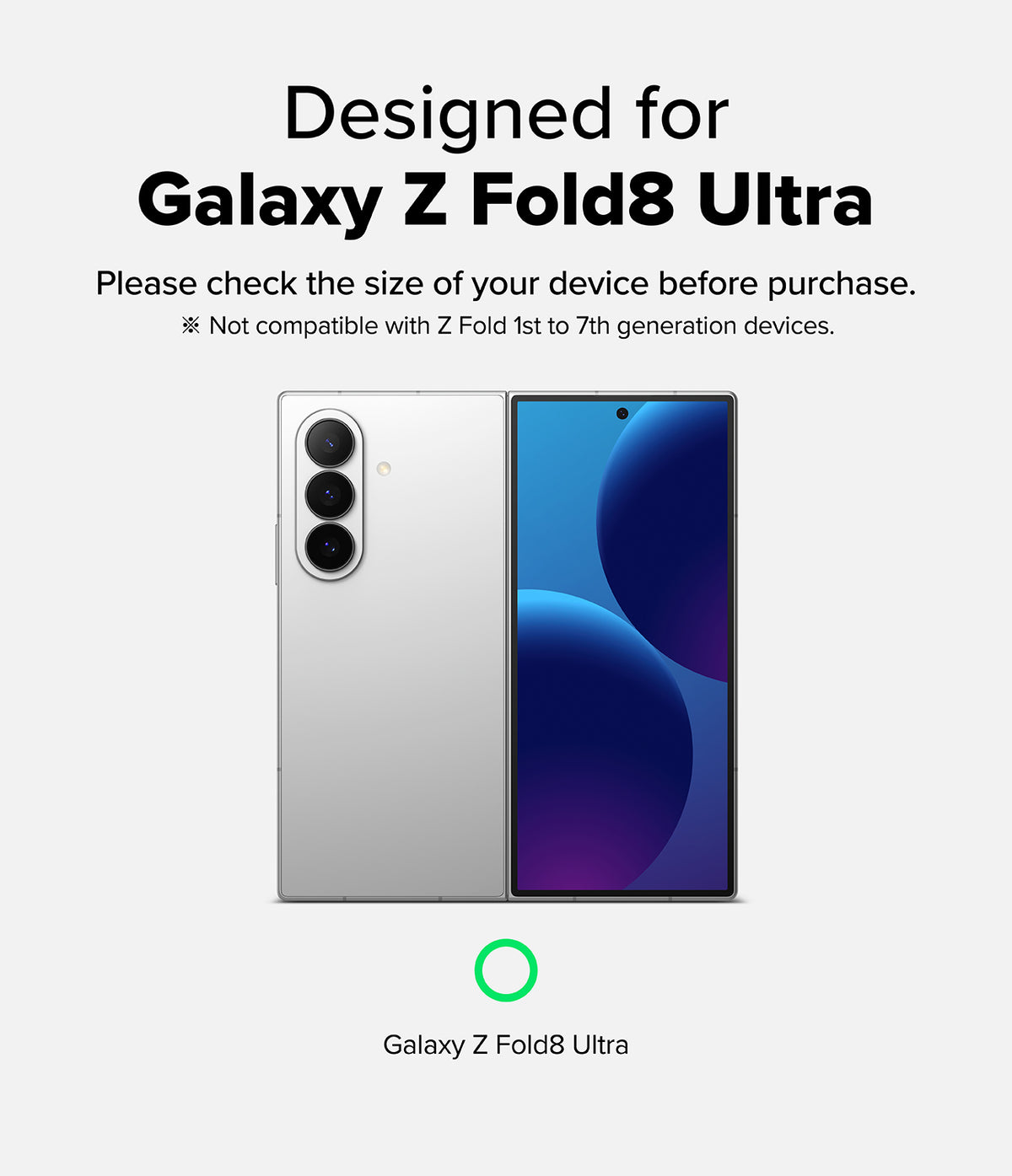 Galaxy Z Fold 8 Ultra Hinge Protector | Hinge Dual Easy Film (2 Pack) - Compatibility graphic for a smartphone listing, stating 'Designed for Galaxy Z Fold8 Ultra' with a note about device size compatibility, showing front and back views of a silver foldable phone, and a green ring icon below.