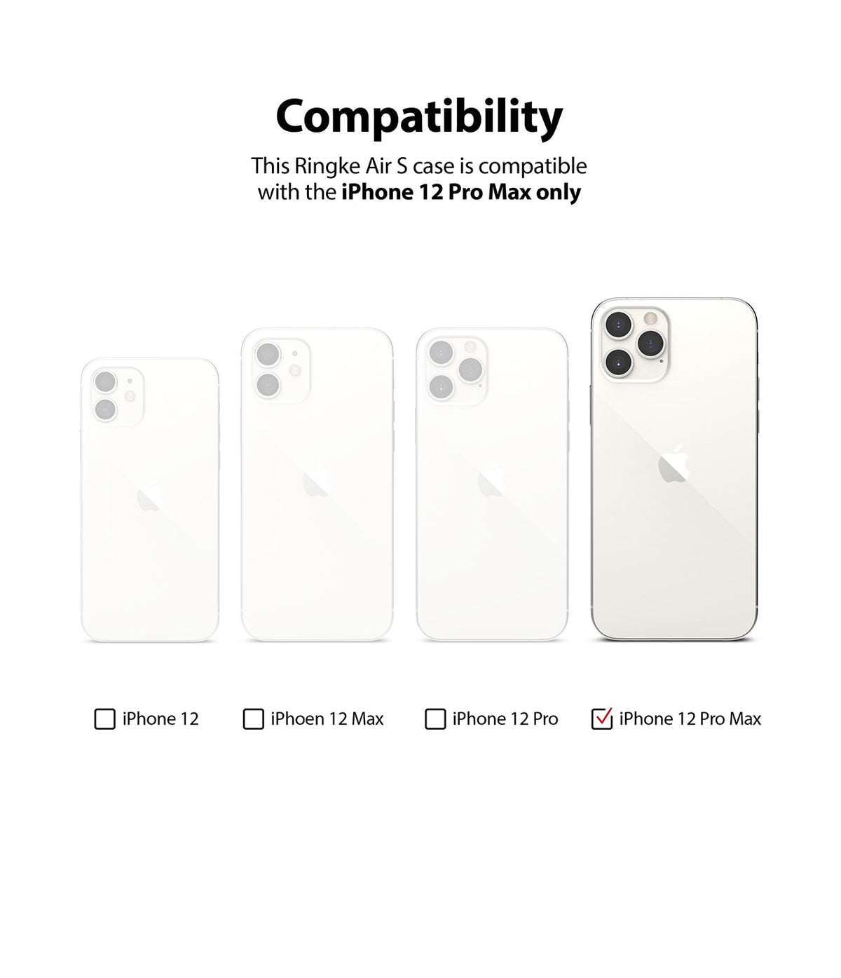 iPhone 12 Pro Max Case | Air-S - Compatibility chart showing four iPhone 12 models with a checkmark only on the iPhone 12 Pro Max.