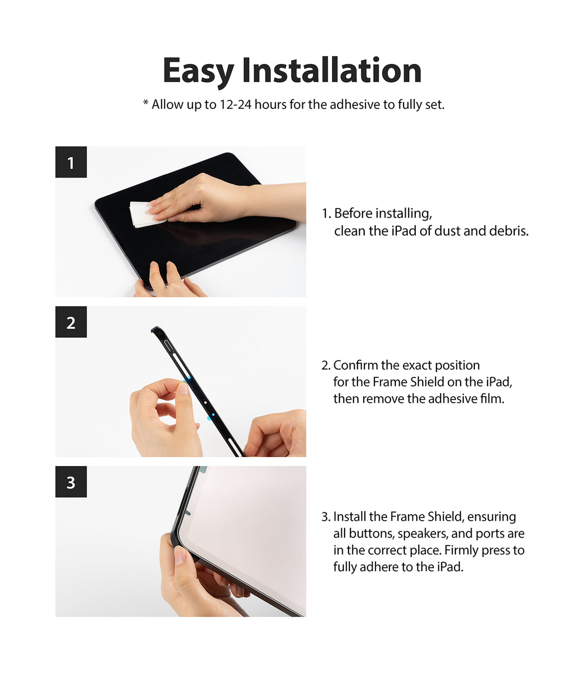Frame Shield | iPad - Three-step installation guide showing cleaning, adhesive removal, and pressing the frame onto the iPad.