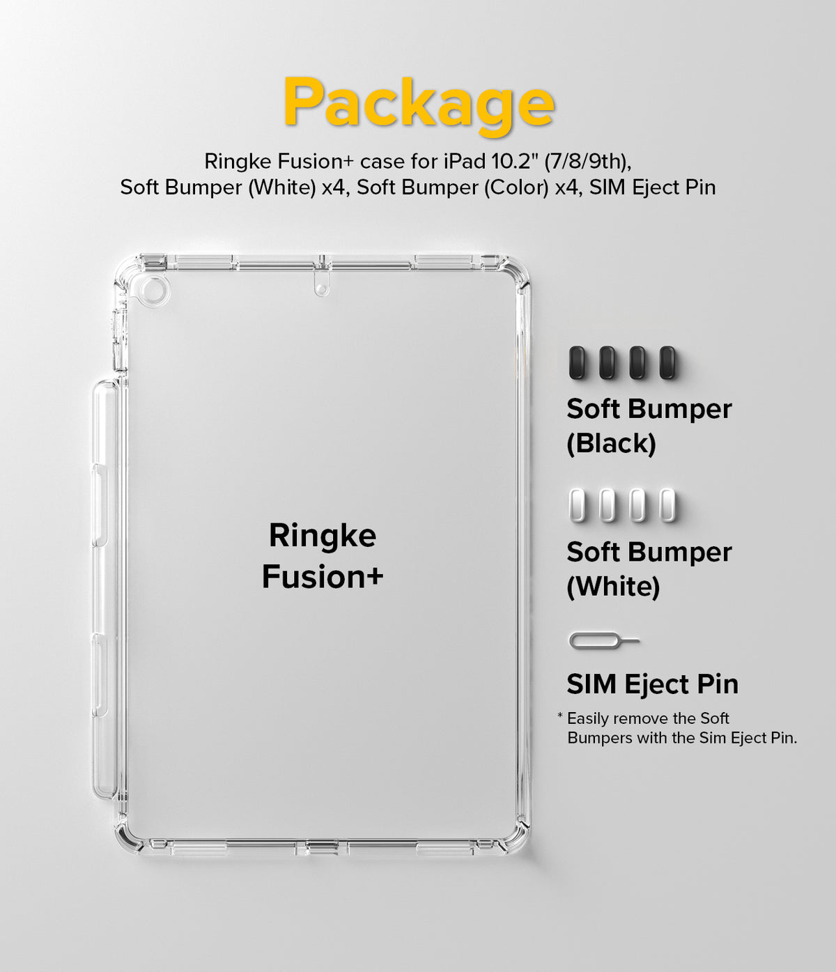 Fusion Plus | iPad - Clear iPad case with sets of black and white soft bumpers and a SIM eject pin for installation.