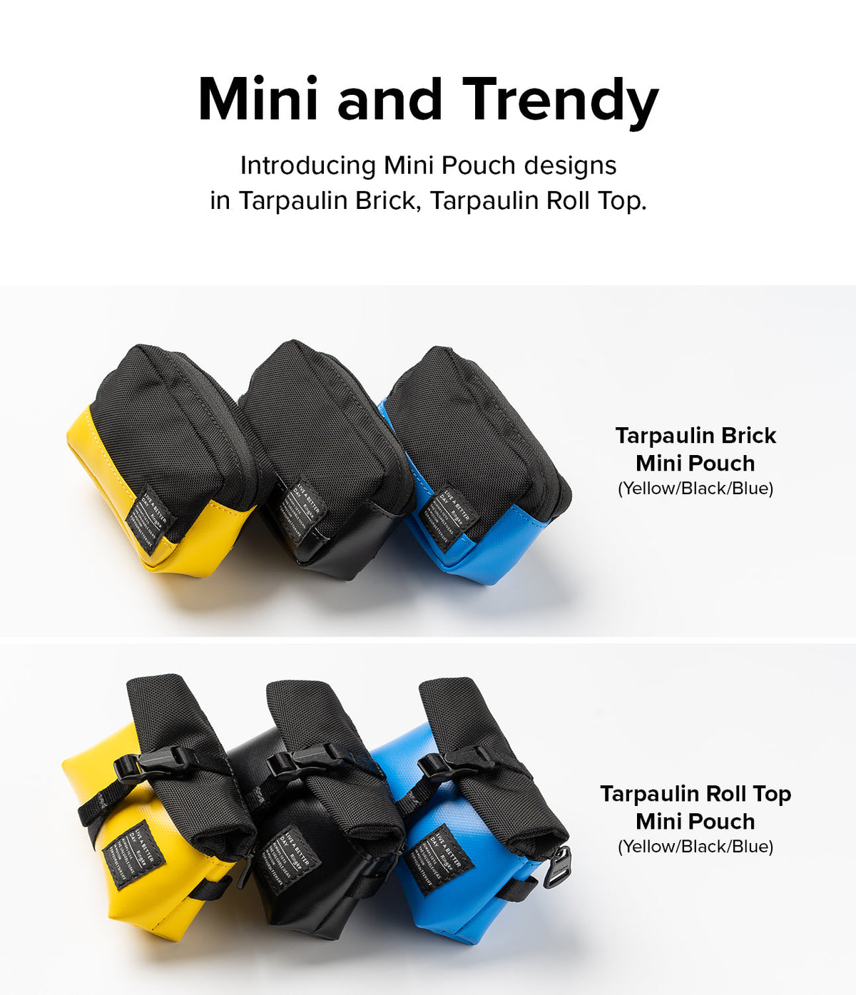 Mini Pouch Tarpaulin | Roll Top - Yellow, black, and blue brick and roll-top mini pouches displayed against a white background.