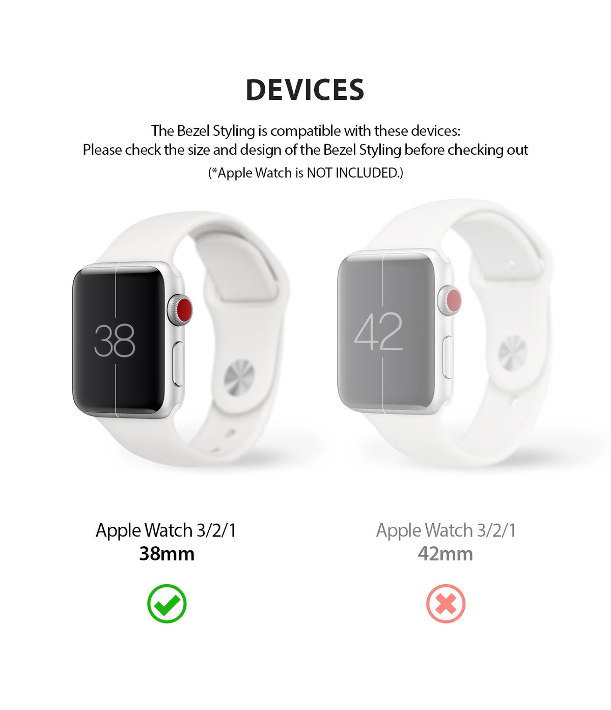 Apple Watch Series 3 / 2 / 1 (38mm) | Bezel Styling - Comparison showing 38mm watch with green check and 42mm with red X.