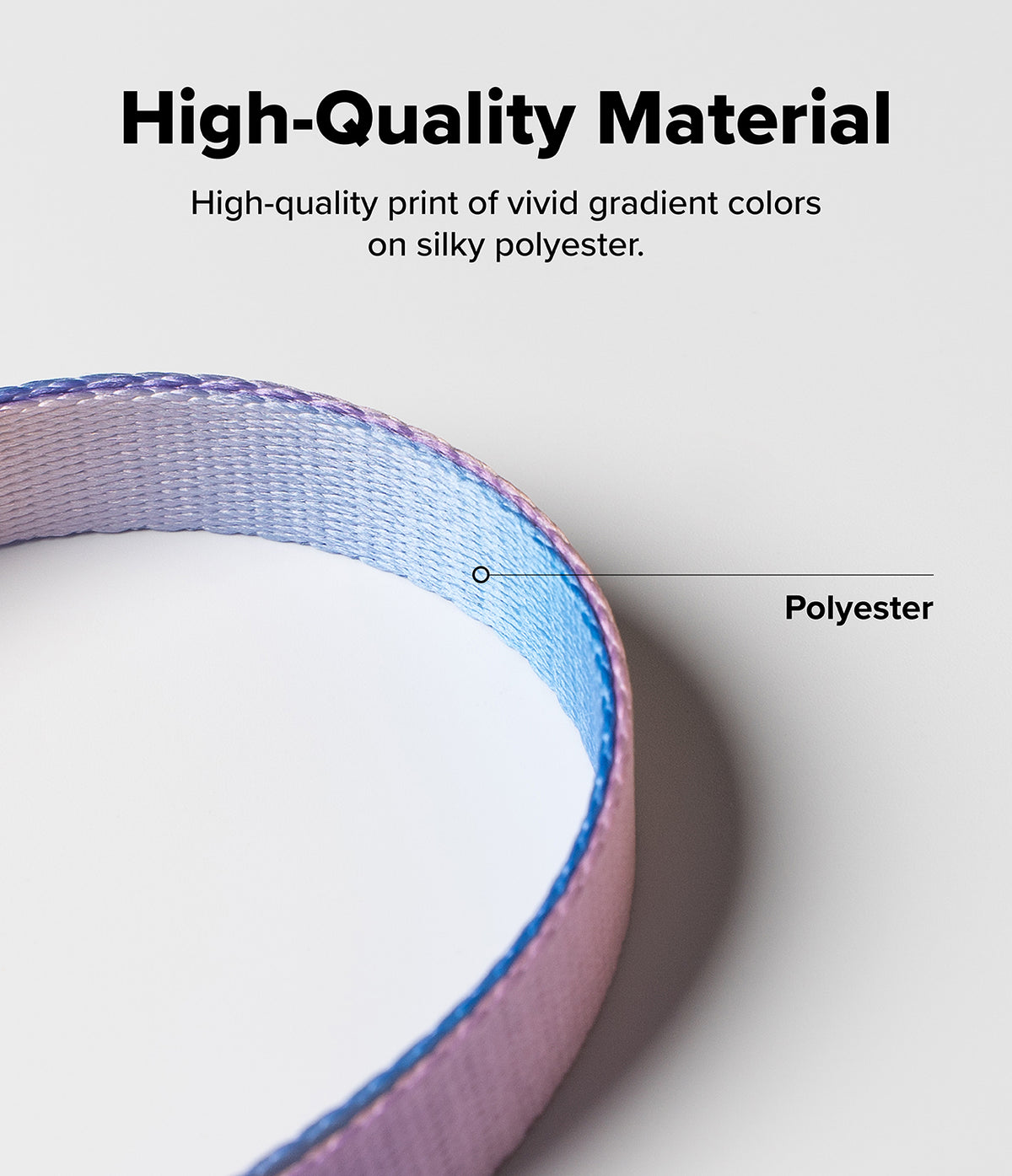 Dual Hand Slim Strap - Close-up of a silky, gradient-colored polyester strap with a label pointing to the material.