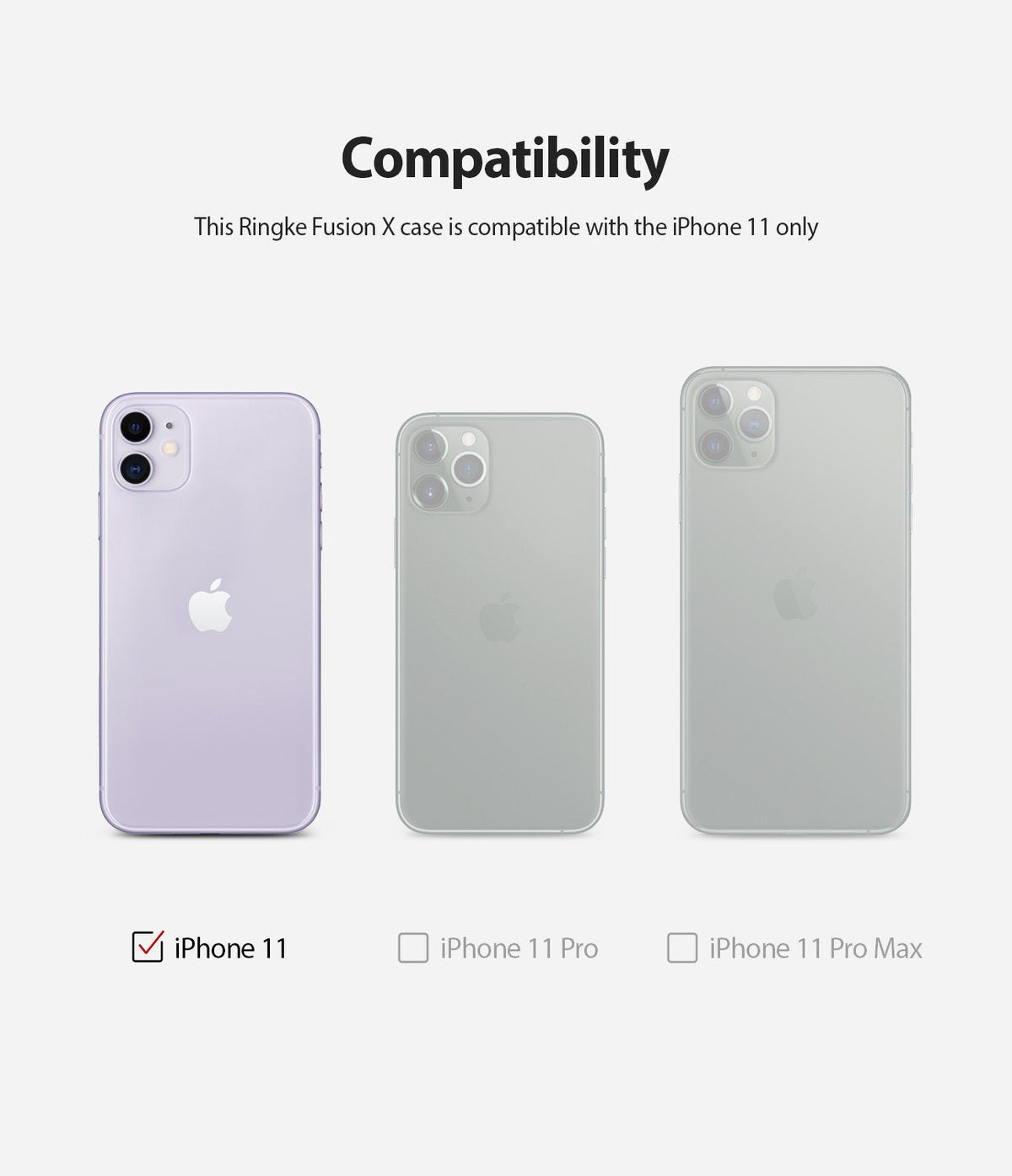 iPhone 11 Case | Fusion-X - Compatibility chart showing iPhone 11 is the only model compatible with the Ringke Fusion X case.