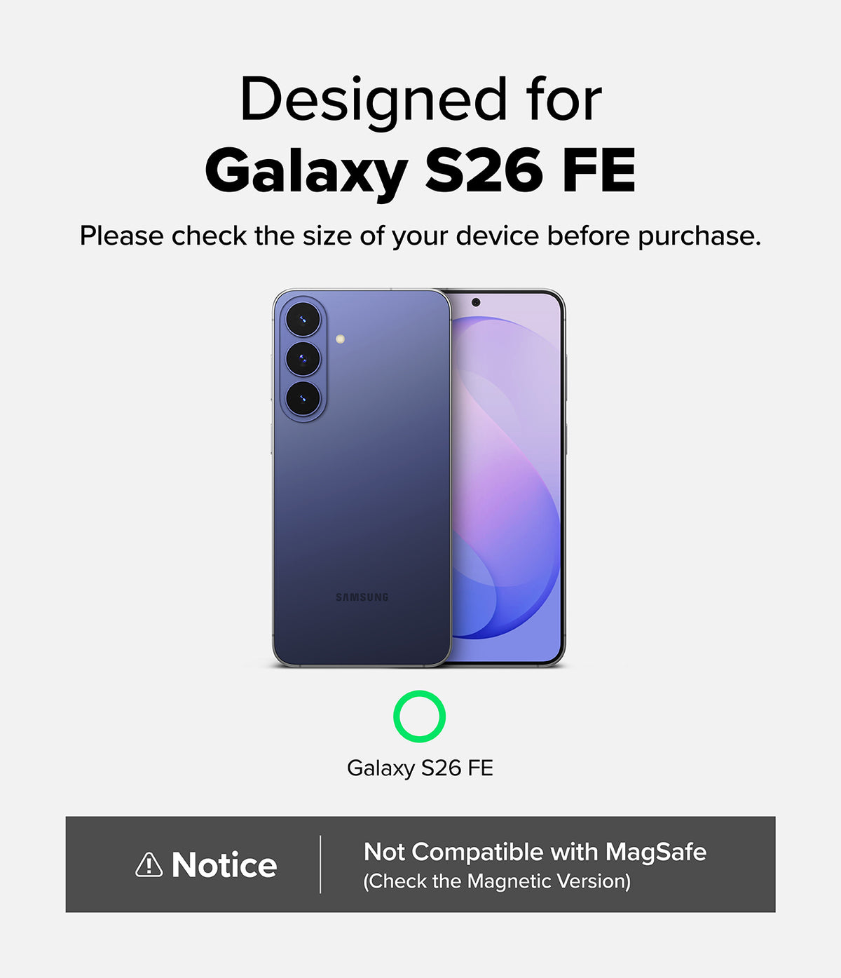Galaxy S26 FE Case | Fusion - A compatibility graphic for a Samsung Galaxy S26 FE phone case or phone, showing the front and back of a blue-purple Samsung Galaxy S26 FE on a light gray background with text stating 'Designed for Galaxy S26 FE' and a notice at the bottom that says not compatible with MagSafe.