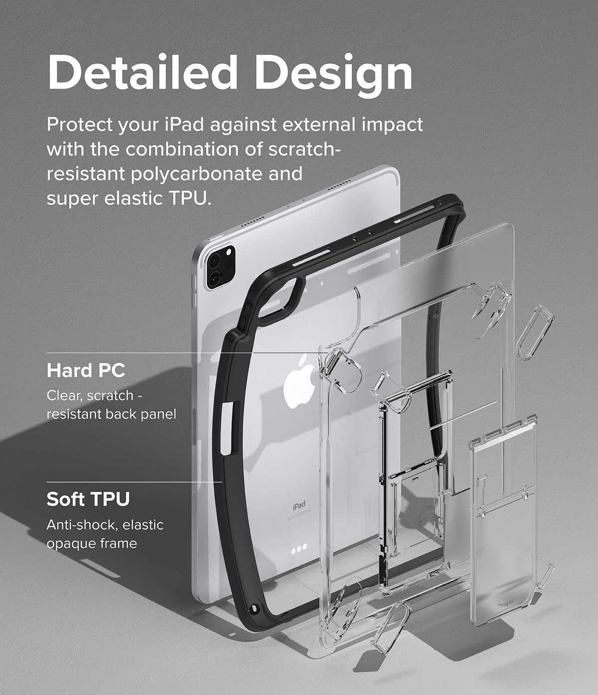 Fusion Sketch Stand | iPad - Exploded view of an iPad case showing a clear polycarbonate back and a black TPU frame.