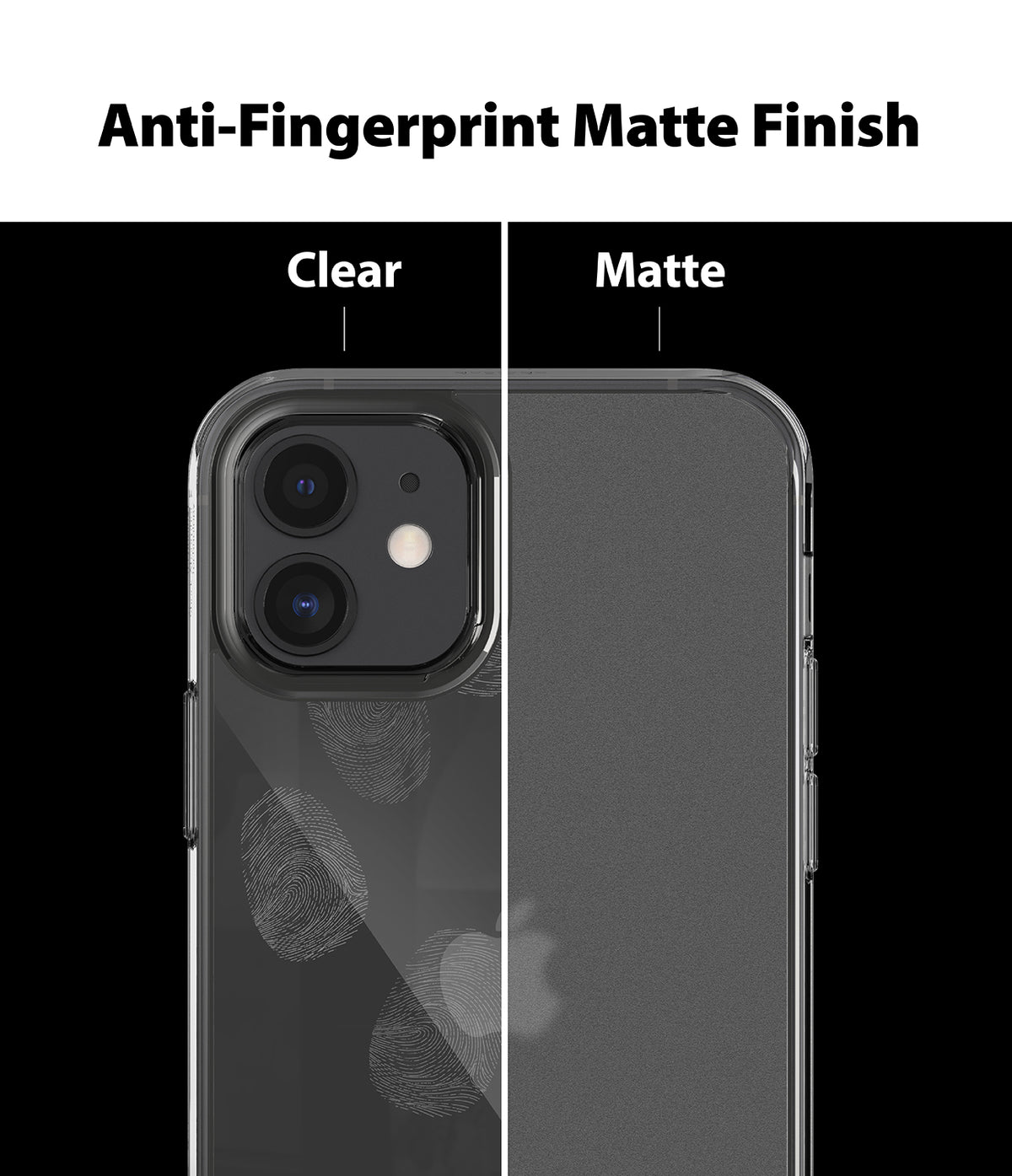 iPhone 12 Mini Case | Fusion Matte - Comparison showing a clear case with visible fingerprints versus a matte case.