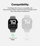 Apple Watch 11 / 10 (42mm) Case | Slim - Compatibility chart showing 42mm Apple Watch is compatible and 46mm is not.