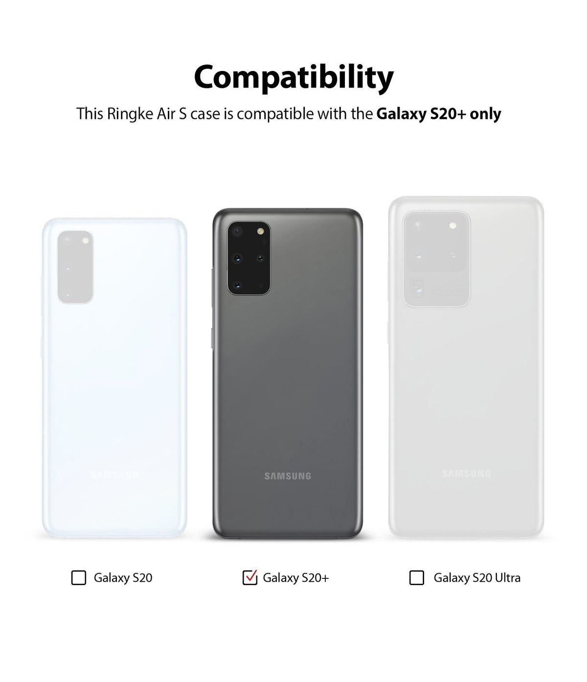 Galaxy S20 Plus Case | Air-S - Compatibility chart showing Galaxy S20, S20+, and S20 Ultra with the S20+ checked.