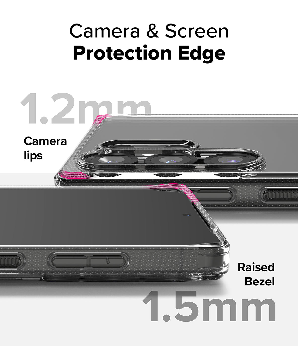 Galaxy S25 Ultra Case | Fusion - Close-up of clear phone case showing 1.2mm camera lips and 1.5mm raised screen bezel.