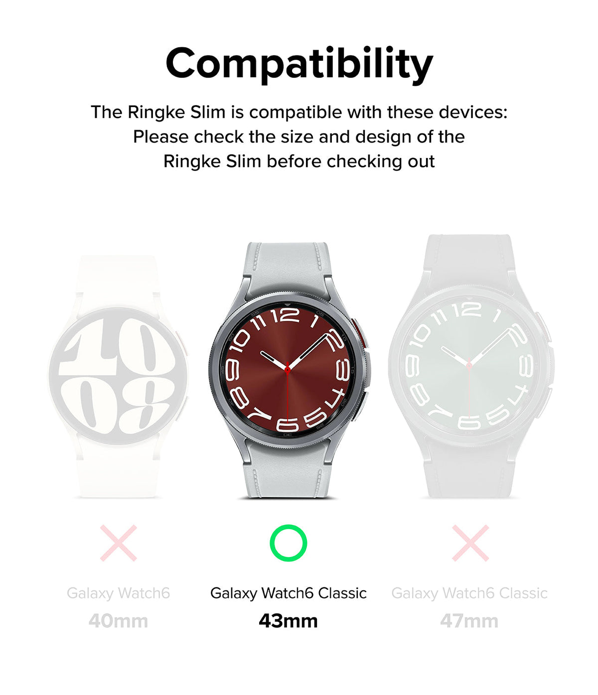 Galaxy Watch 6 Classic 43mm Case | Slim - Compatibility chart showing the 43mm model as the only correct fit.