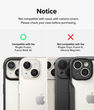 iPhone 15 Plus / 15 | Camera Protector Glass [2 Pack] - Compatibility chart showing compatible and incompatible cases.