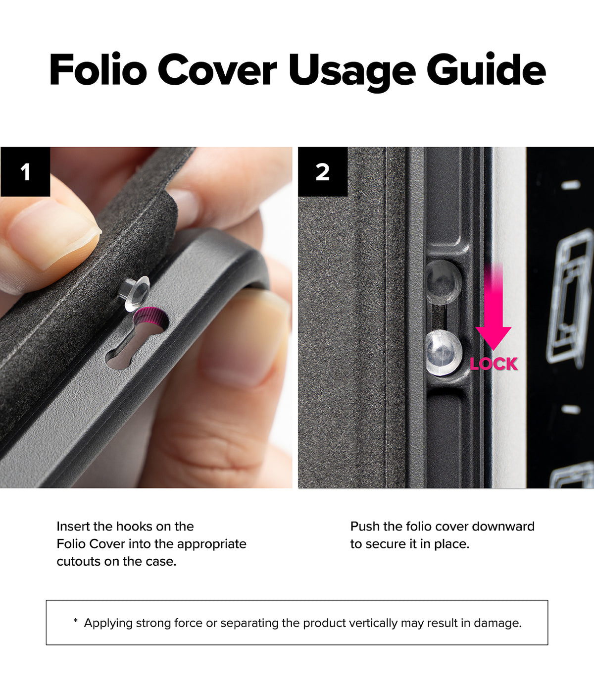 Ringke Apple iPad Pro (11") / Air (11", 10.9") Case [Multiverse Case] - Instruction graphic titled 'Folio Cover Usage Guide' showing two numbered close-up steps: a hand inserting hooks into a black folio case, and the folio cover being pushed downward to secure it. Text explains the cutouts and locking mechanism, with a warning about applying strong force.