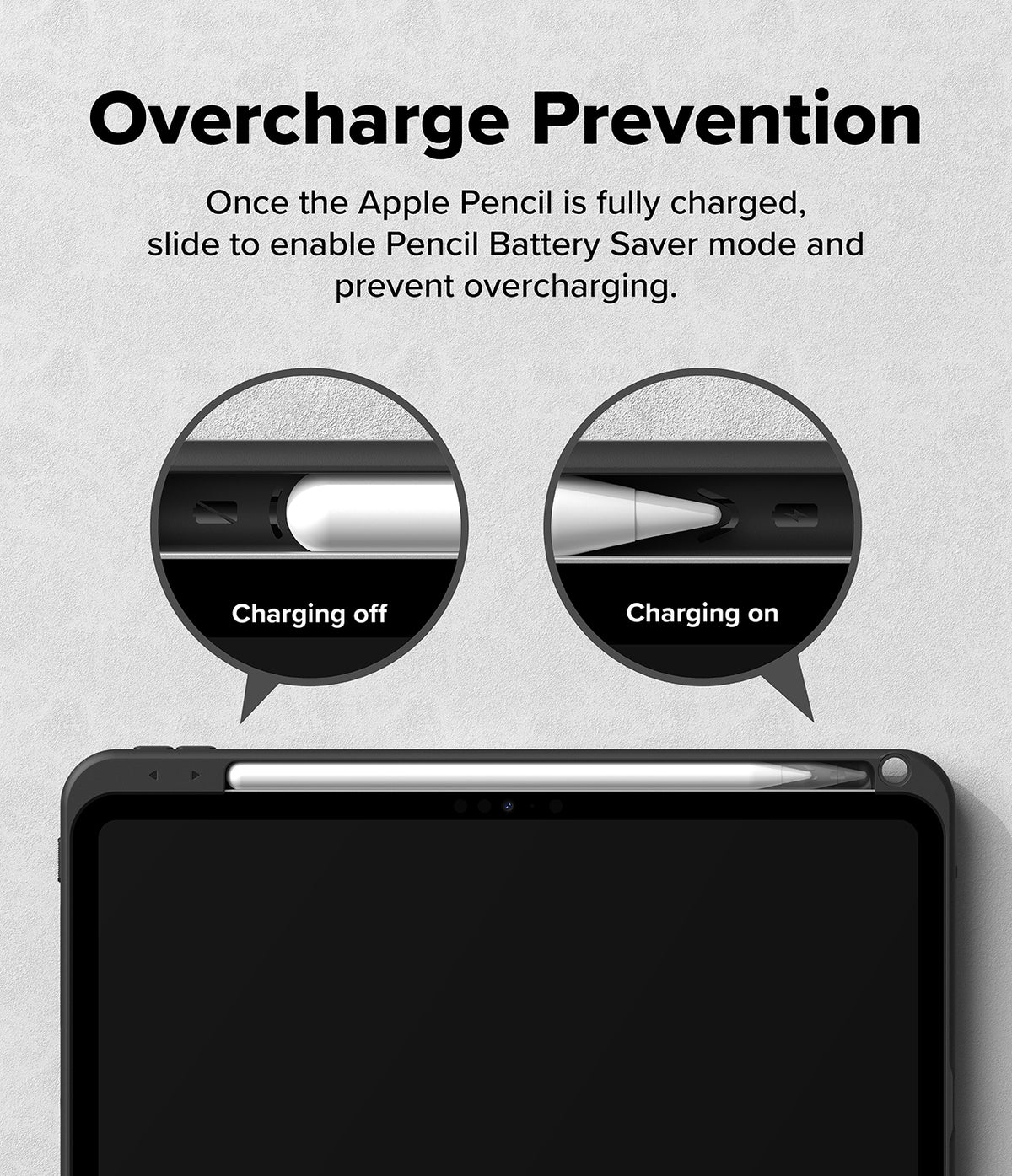 Ringke Apple iPad Pro (11") / Air (11", 10.9") Case [Multiverse Case] - Promotional graphic for an Apple Pencil battery saver feature, titled 'Overcharge Prevention,' showing a tablet with an Apple Pencil attached and two circular close-ups demonstrating the sliding mechanism to turn charging off when fully charged.