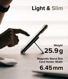 Card Holder | Magnetic Stand Slot - A slim phone with a magnetic kickstand being touched, showing 25.9g weight and 6.45mm width.
