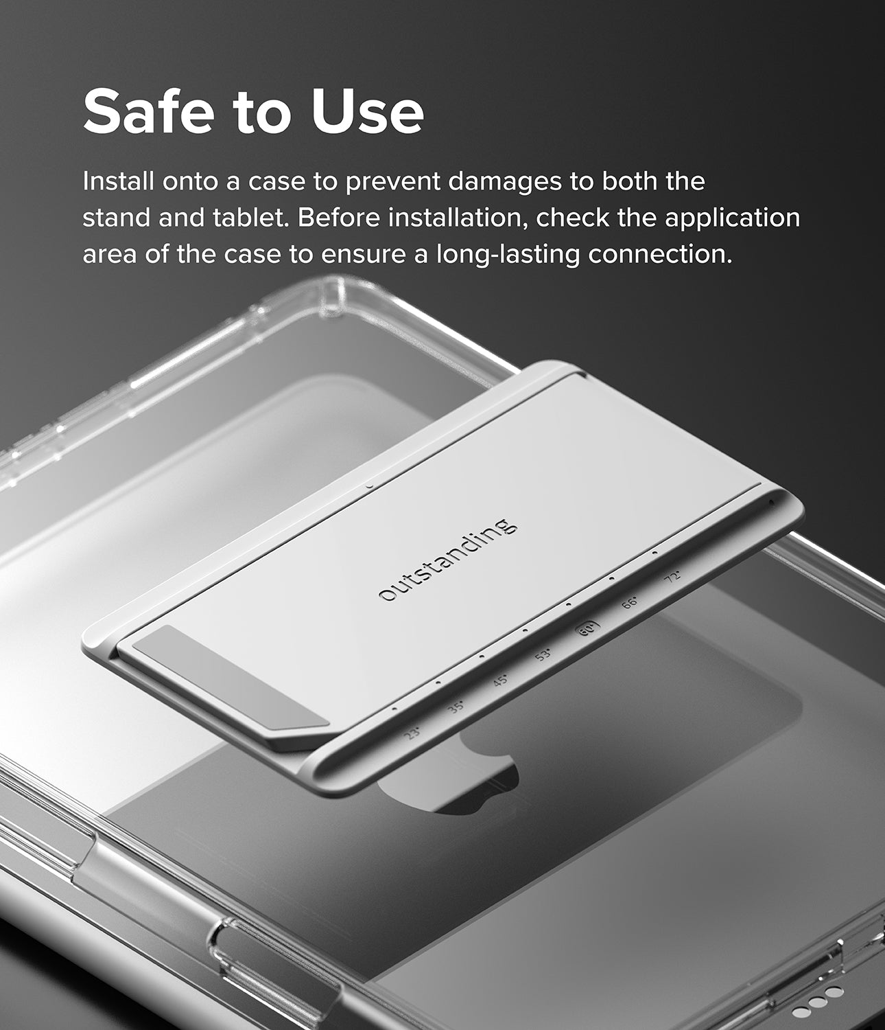 Outstanding | Tablet Stand - A silver tablet stand hovering above a clear protective case with text instructions on safe installation.