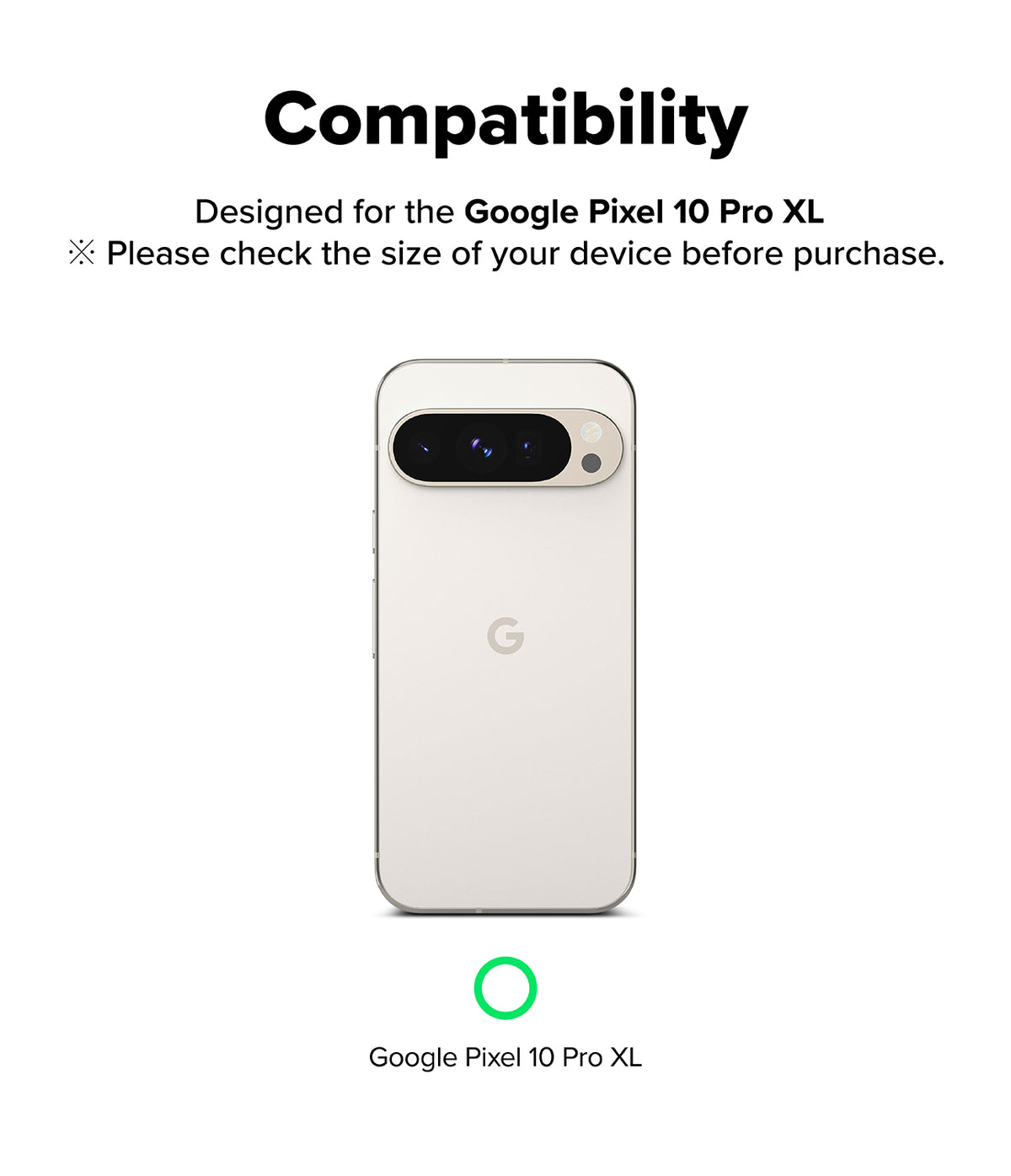 Google Pixel 10 Pro XL | Camera Glass - Compatibility graphic for a light-colored Google Pixel 10 Pro XL smartphone.