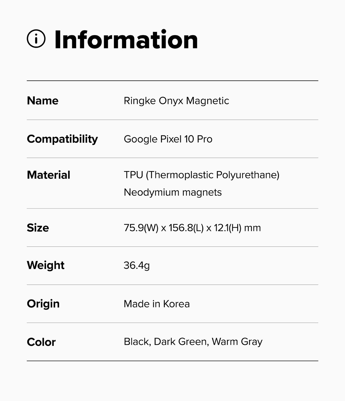 Google Pixel 10 Pro Case | Onyx Magnetic - Information table listing specifications for the Ringke Onyx Magnetic case.