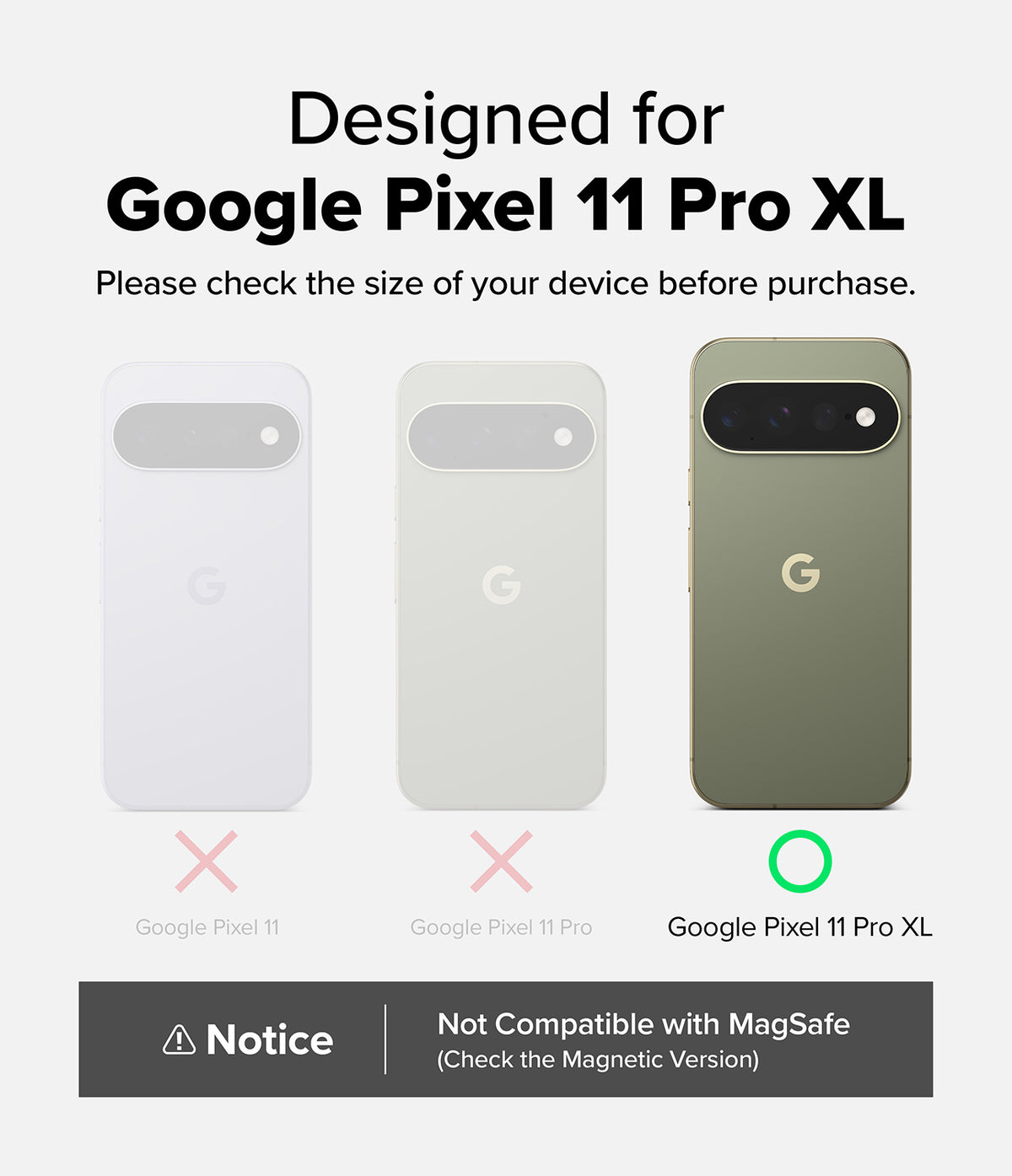 Pixel 11 Pro XL Case | Fusion Matte - Compatibility graphic for a Google Pixel 11 Pro XL phone case, showing three slim phone back views in white, light gray, and sage green. The green case is labeled for Google Pixel 11 Pro XL and has a green circle marker, while the other two have red X marks.