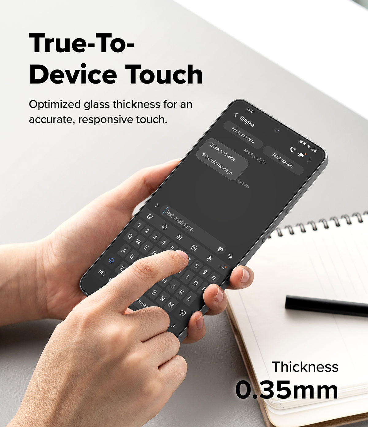 Galaxy S26 Plus Screen Protector | Easy Slide Tempered Glass - Galaxy S26 Plus Screen Protector - Hand typing on a Galaxy S26 Plus with a 0.35mm thin tempered glass screen protector.